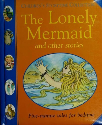 The lonely Mermaid, and other stories