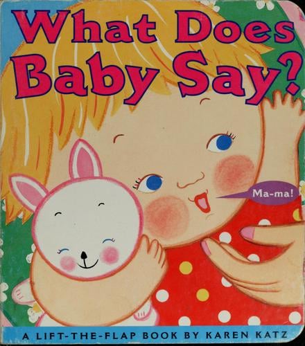 What does baby say?