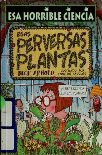 Esas perversas plantas