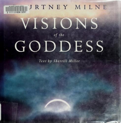 Visions of the goddess