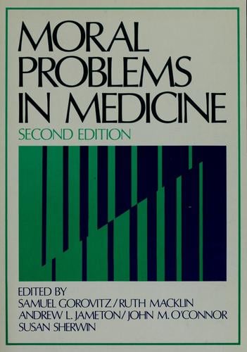 Moral problems in medicine