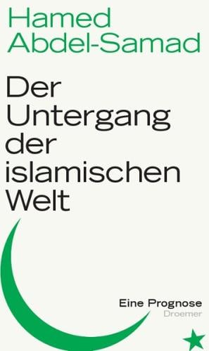 Der Untergang der islamischen Welt