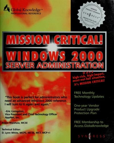 Mission critical! Windows 2000 Server administration