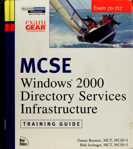MCSE Windows 2000 directory services infrastructure