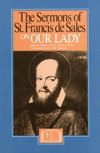 The sermons of St. Francis de Sales on Our Lady