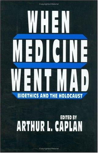 When medicine went mad
