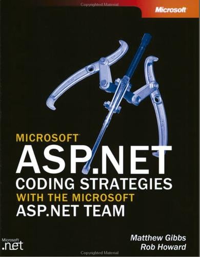 Microsoft ASP.NET Coding Strategies with the Microsoft ASP.NET Team