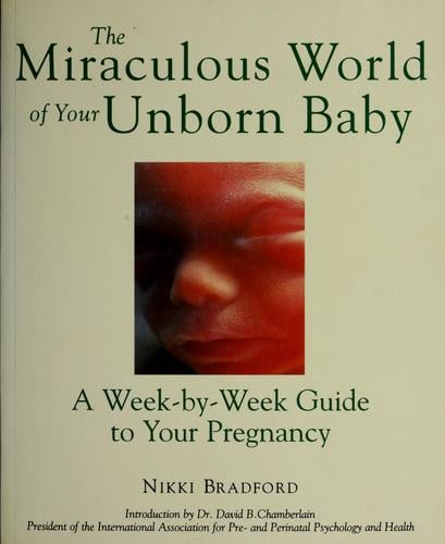 The miraculous world of your unborn baby