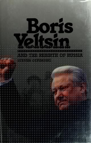 Boris Yeltsin and the rebirth of Russia