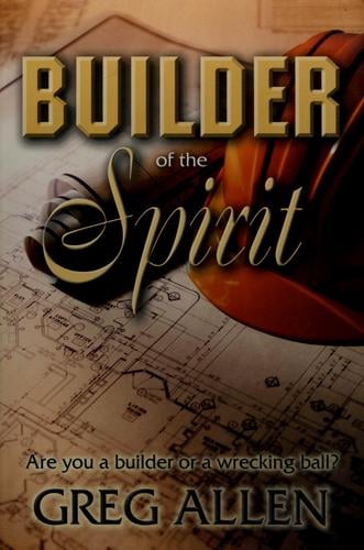 Builder of the spirit