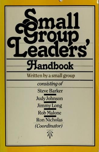 Small group leader's handbook