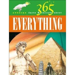 365 Awesome Facts and Records about Everything