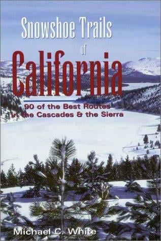 Snowshoe trails of California