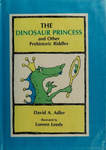 The dinosaur princess and other prehistoric riddles