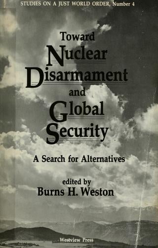 Toward nuclear disarmament and global security