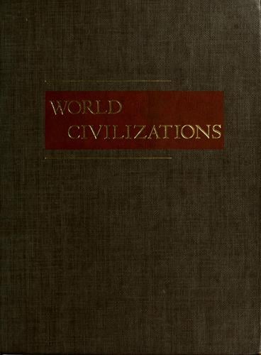 World civilizations, their history and their culture