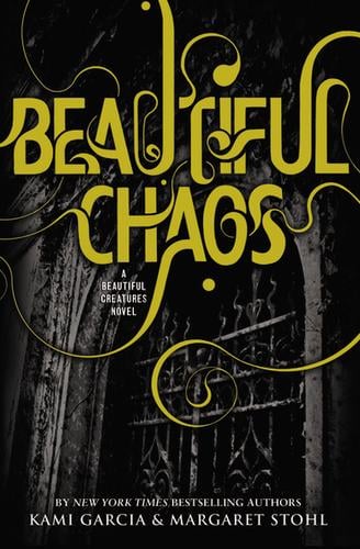 Beautiful Chaos (Beautiful Creatures Series, Book 3)