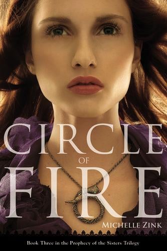 Circle of Fire (Prophecy of the Sisters Trilogy, Book 3)