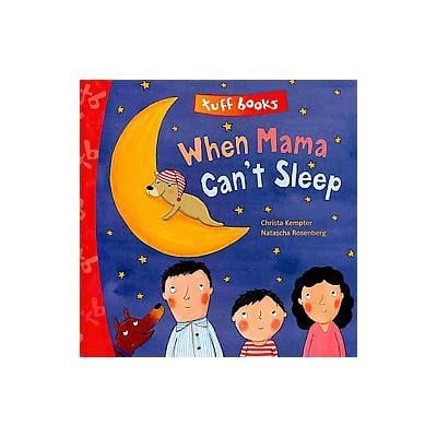 When Mama Can't Sleep