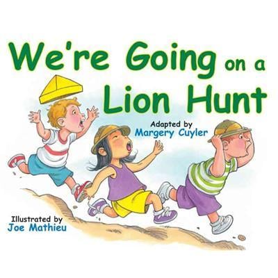 We're going on a lion hunt