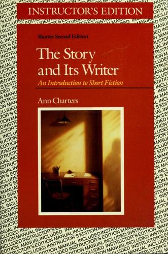 The Story and Its Writer--Shorter Second Edition