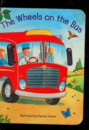 The wheels on the bus