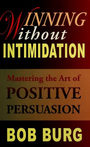 Winning without intimidation