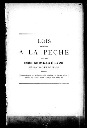 Lois relatives à la pêche dans les rivières non navigables et les lacs dans la province de Québec