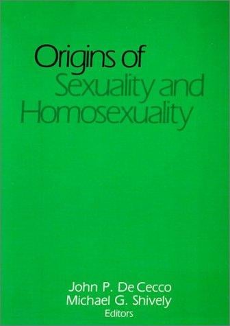 Origins of sexuality and homosexuality