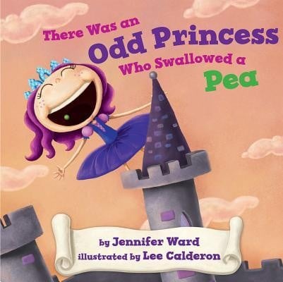 There was an odd princess who swallowed a pea