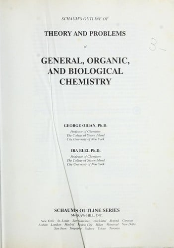 Schaum's outline of theory and problems of general, organicand biological chemistry
