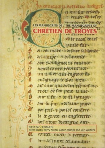 Les manuscrits de / The manuscripts of Chrétien de Troyes