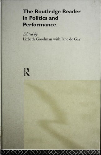 The Routledge reader in politics and performance