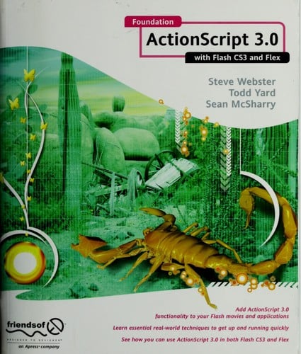 Foundation ActionScript 3.0 with Flash CS3 and Flex