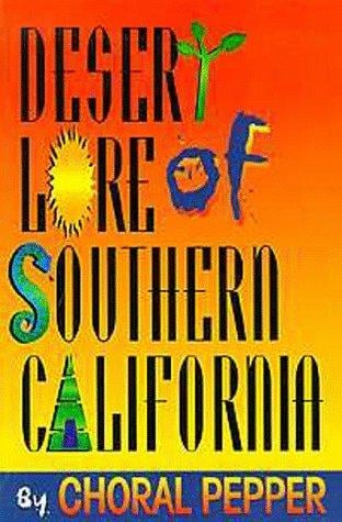Desert lore of Southern California
