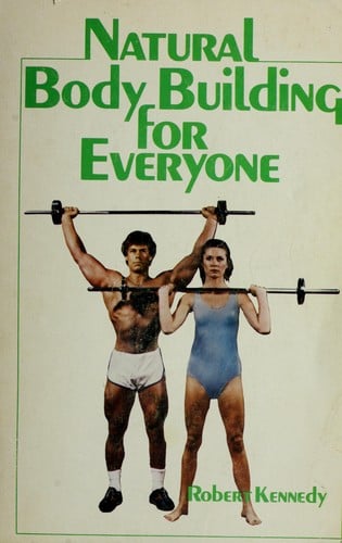 Natural body building for everyone