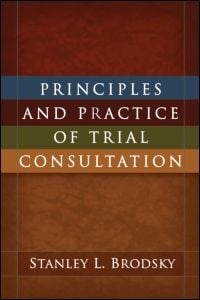 Principles and Practice of Trial Consultation
