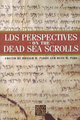 LDS perspectives on the Dead Sea scrolls