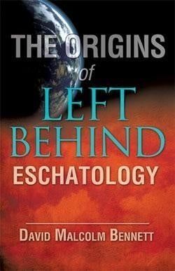 The origins of left behind eschatology