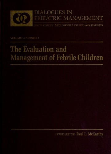 The Evaluation and management of febrile children