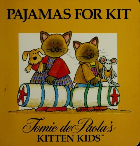 Pajamas for Kit (Tomie dePaola's Kitten Kids Series)