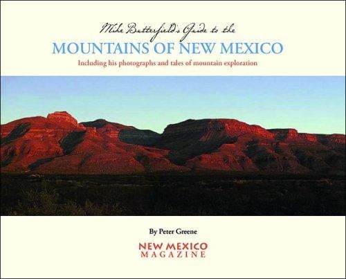 Mike Butterfield's Guide to the Mountains of New Mexico