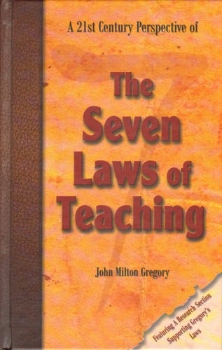 A 21st Century Perspective of The Seven Laws of Teaching