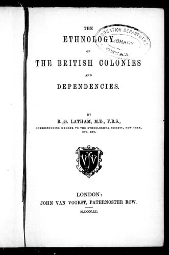 The ethnology of the British colonies and dependencies