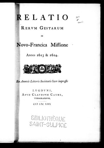 Relatio rerum gestarum in Novo-Francica missione, annis 1613 & 1614