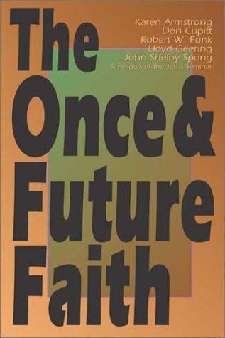 The Once & Future Faith