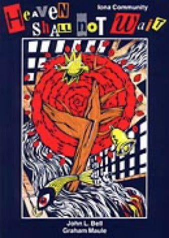 Heaven shall not wait