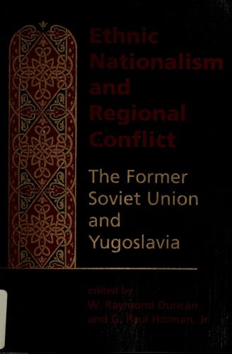 Ethnic nationalism and regional conflict