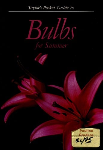 Taylor's pocket guide to bulbs for summer
