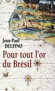 Pour tout l’or de Brésil